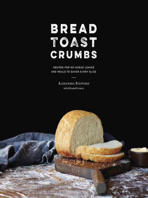 Title details for Bread Toast Crumbs by Alexandra Stafford - Wait list